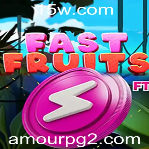 Descubra FastFruits: A Emoção do Amourpg em um Jogo Inovador